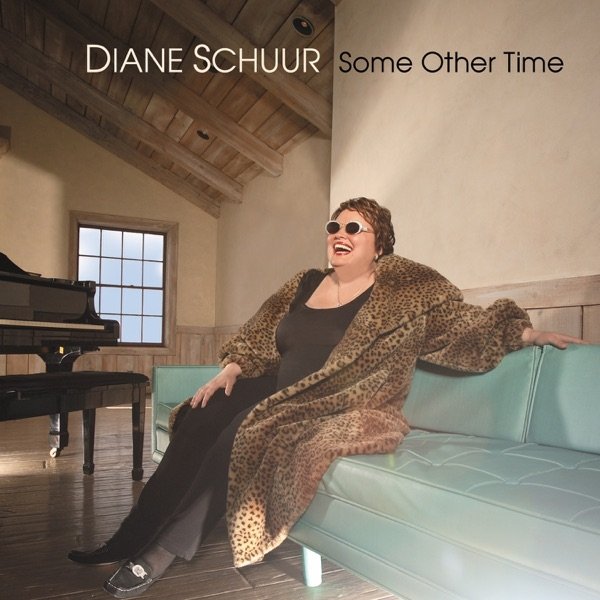 Diane Schuur Some Other Time, 2008