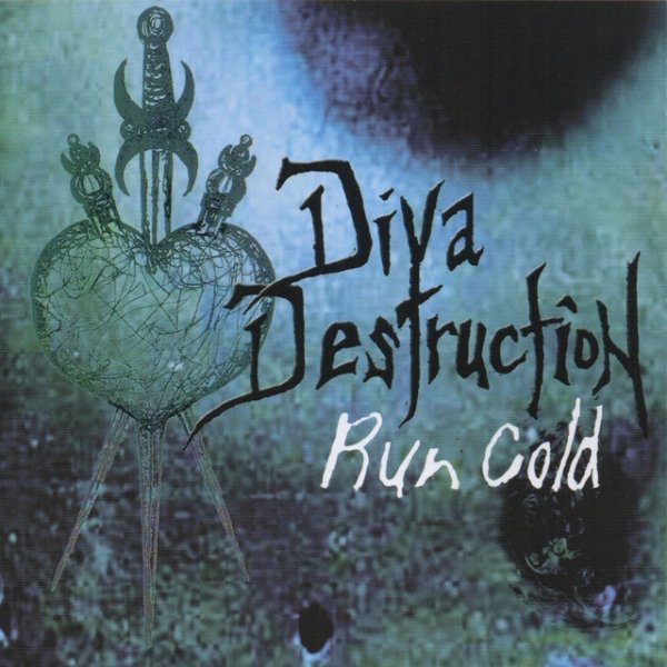 Album Diva Destruction - Run Cold