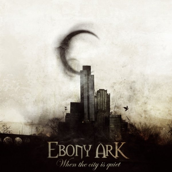Ebony Ark When The City Is Quiet, 2008