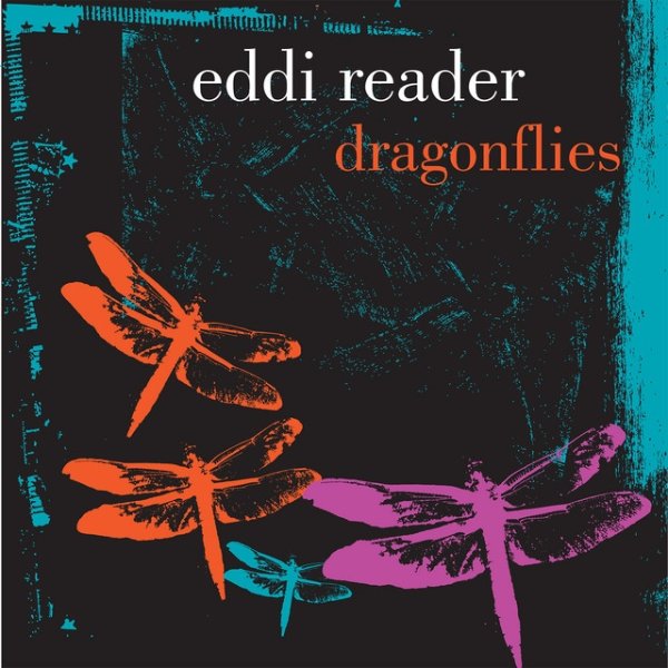 Eddi Reader Dragonflies, 2009