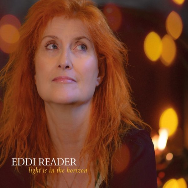 Album Eddi Reader - Light Is in the Horizon