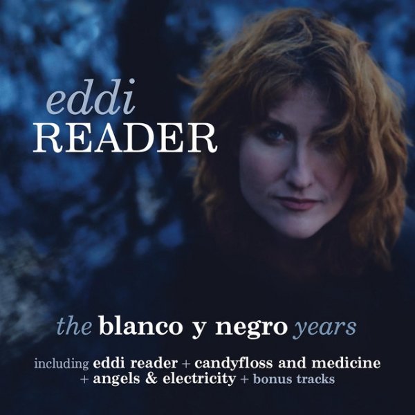 Album Eddi Reader - The Blanco Y Negro Years