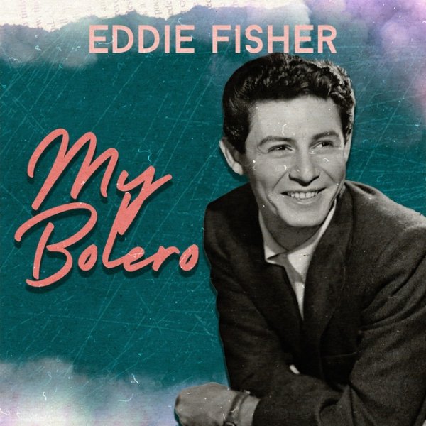 Album Eddie Fisher - My Bolero