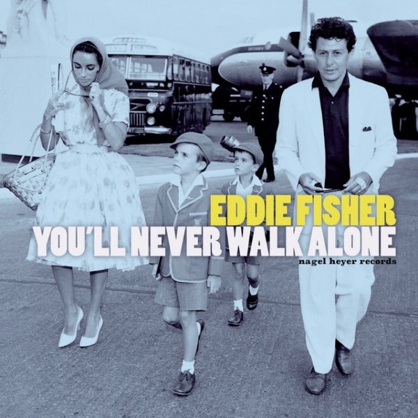 Eddie Fisher You'll Never Walk Alone, 2021