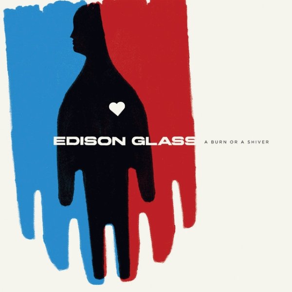 Album Edison Glass - A Burn Or A Shiver