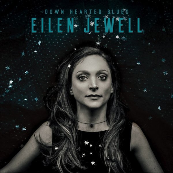 Album Eilen Jewell - Down Hearted Blues