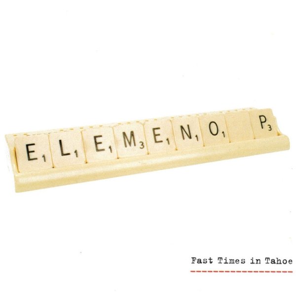 Album Elemeno P - Fast Times In Tahoe