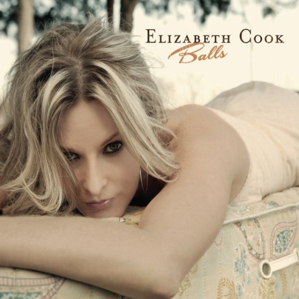 Album Elizabeth Cook - Balls