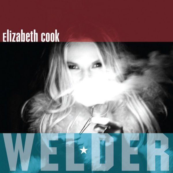 Album Elizabeth Cook - Welder