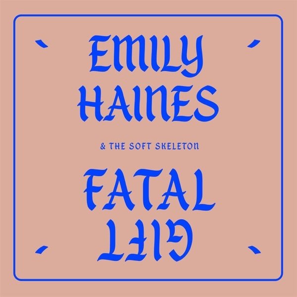 Album Emily Haines - Fatal Gift