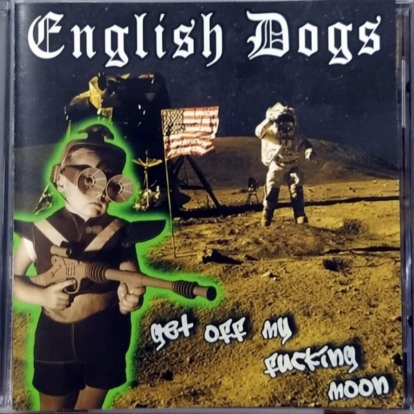 Get Off My Fucking Moon - album