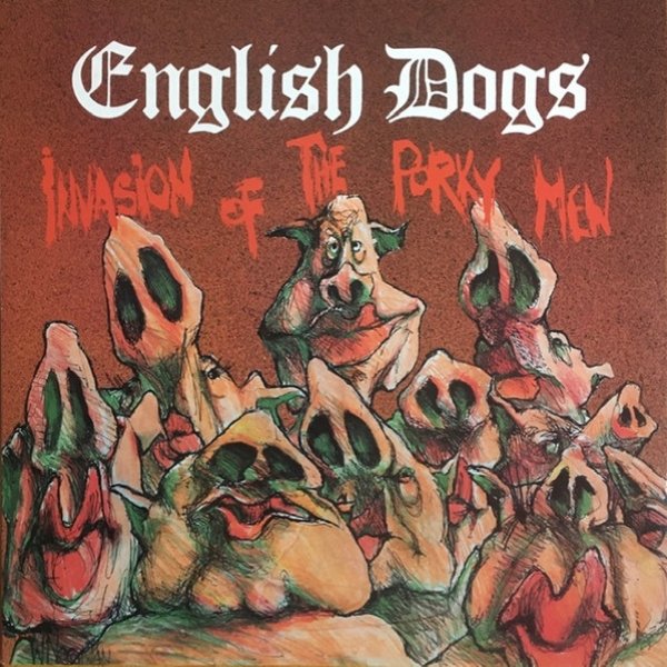 English Dogs Invasion Of The Porky Men, 1984