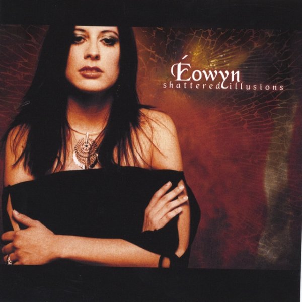 Album Eowyn - Shattered Illusions