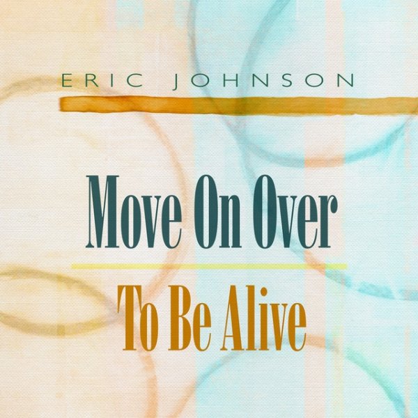 Move On Over / To Be Alive - album