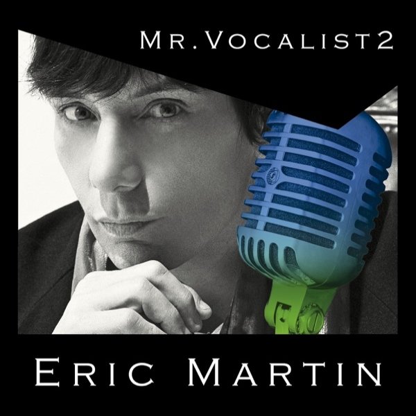 Album Eric Martin - MR.VOCALIST 2