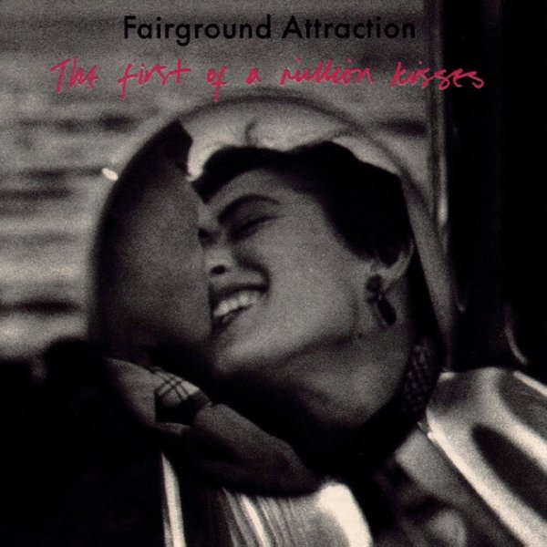 Album Fairground Attraction - The First Of A Million Kisses