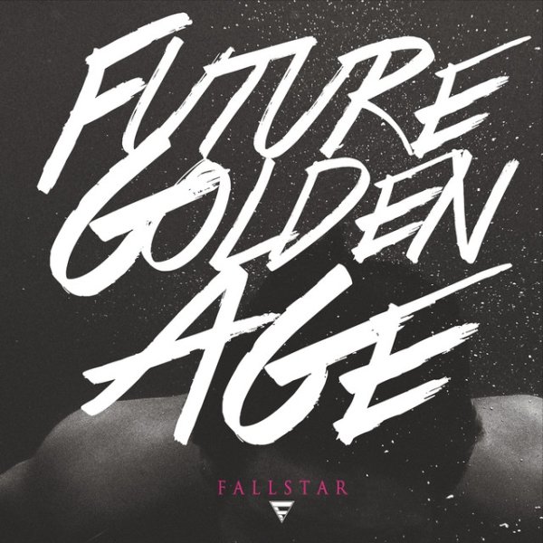 Album Fallstar - Future Golden Age