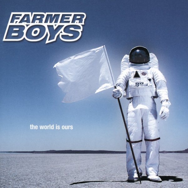 Album Farmer Boys - The World Is Ours