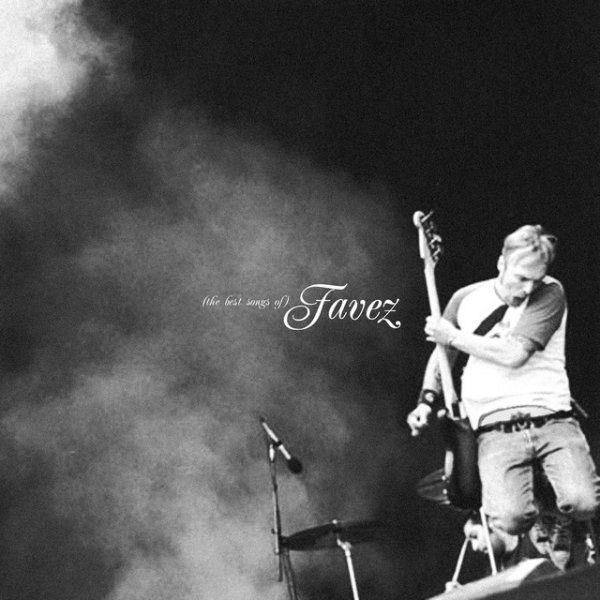 The Best Songs of Favez (97 - 07) - album