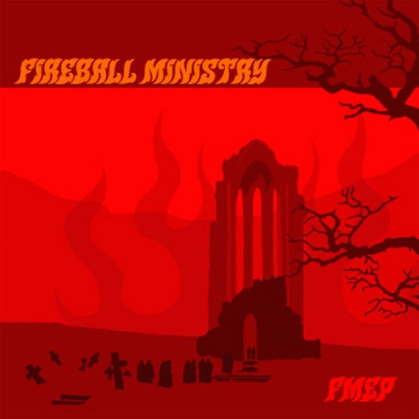Album Fireball Ministry - FMEP