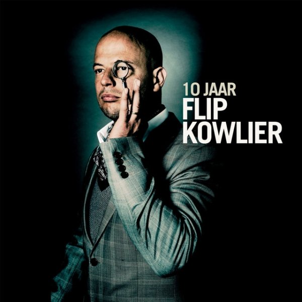 Album Flip Kowlier - 10 Jaar Flip Kowlier