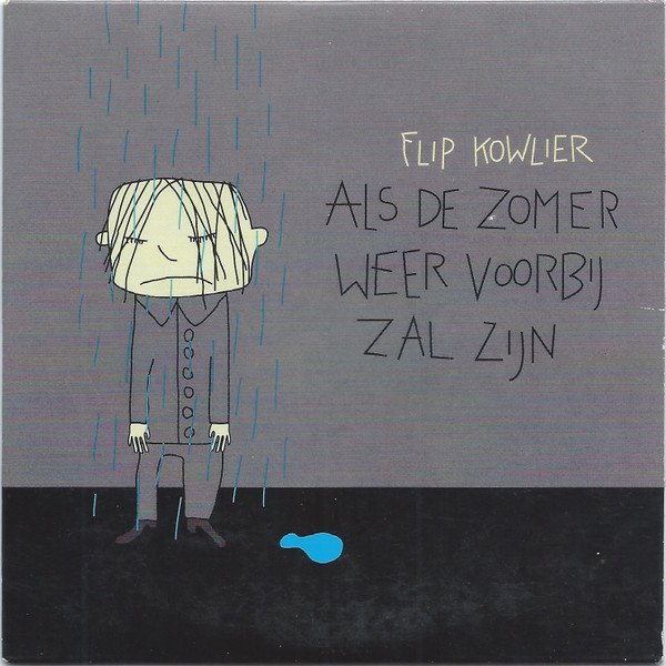 Album Flip Kowlier - Als De Zomer Weer Voorbij Zal Zijn