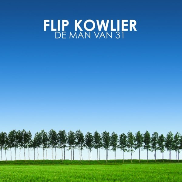 Album Flip Kowlier - De Man Van 31