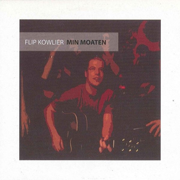 Album Flip Kowlier - Min Moaten