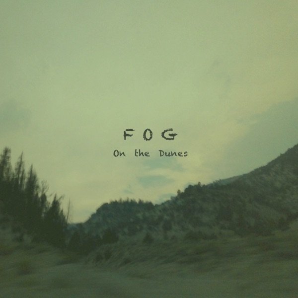 Album Fog - On The Dunes