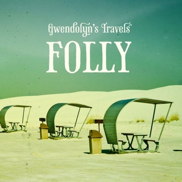 Gwendolyn's Travels - album