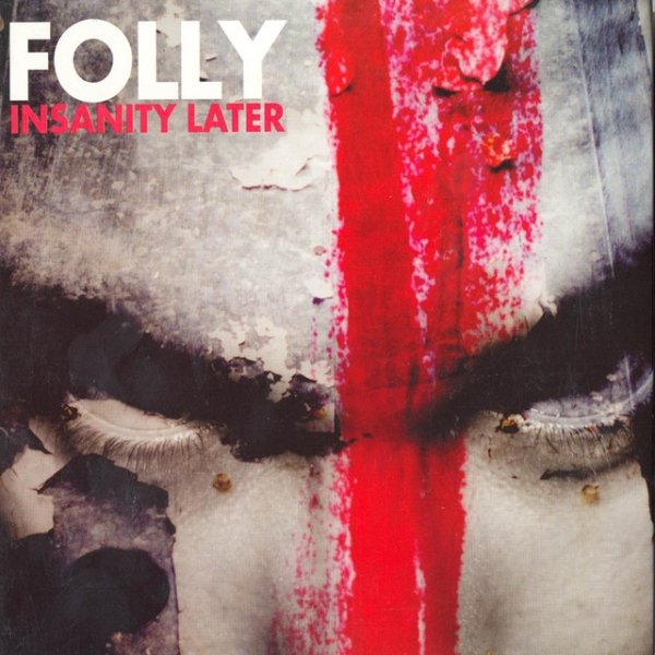 Insanity Later - album