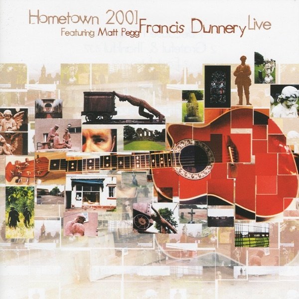 Francis Dunnery Hometown 2001, 2004