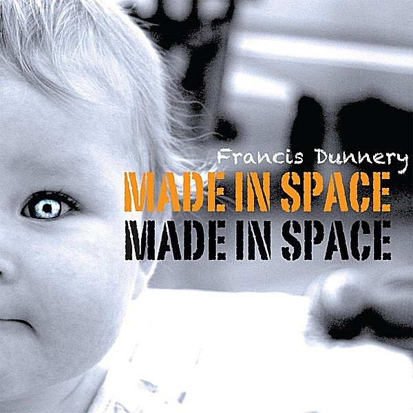 Album Francis Dunnery - Made in Space