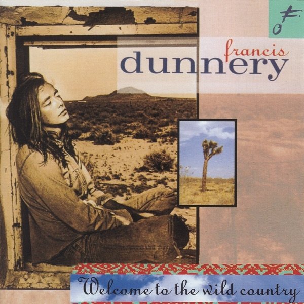 Album Francis Dunnery - Welcome to the Wild Country