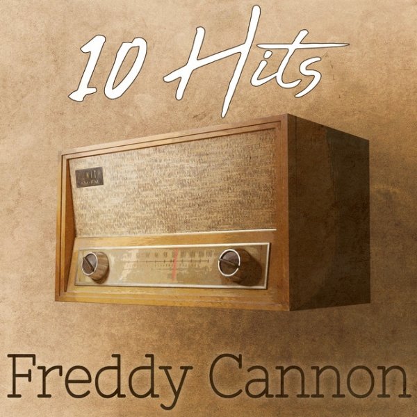 10 Hits of Freddy Cannon Album 