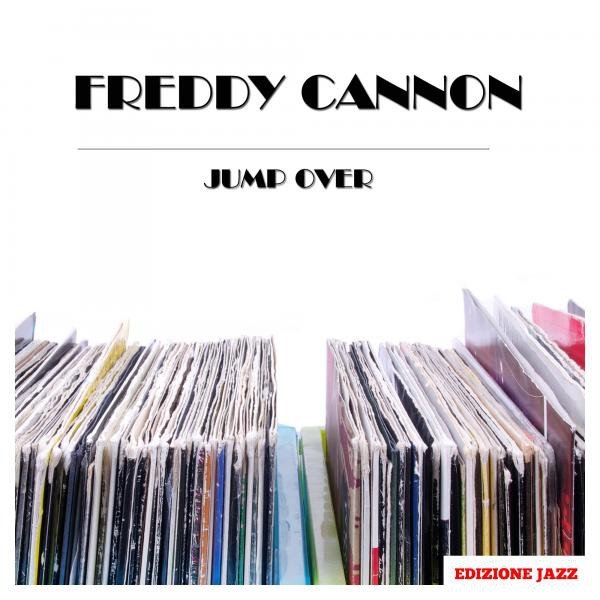 Album Freddy Cannon - Jump Over