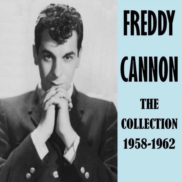 Freddy Cannon The Collection 1958-1962, 2015