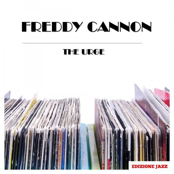 Album Freddy Cannon - The Urge