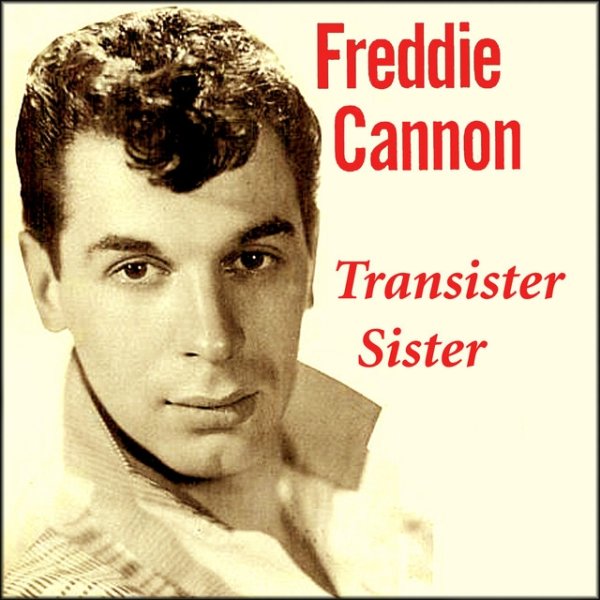 Album Freddy Cannon - Transister Sister
