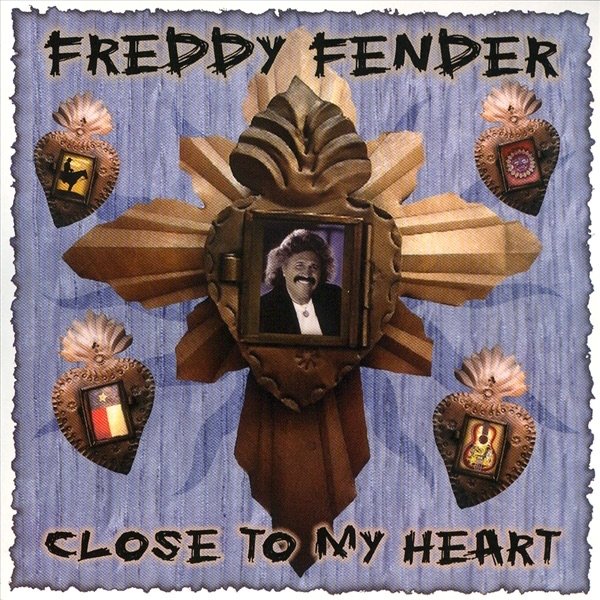 Album Freddy Fender - Close to My Heart