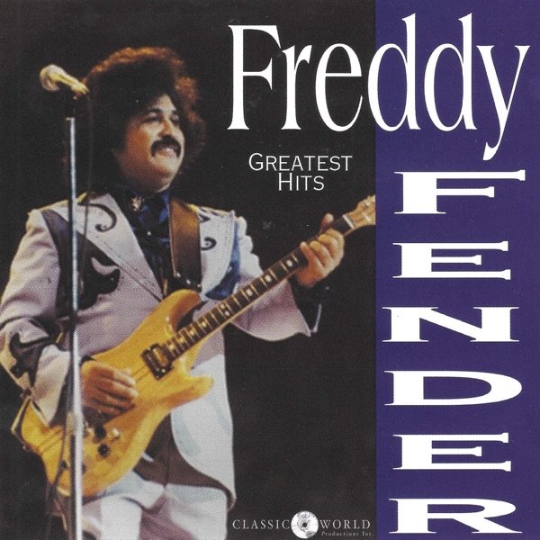 Freddy Fender Greatest Hits, 2018