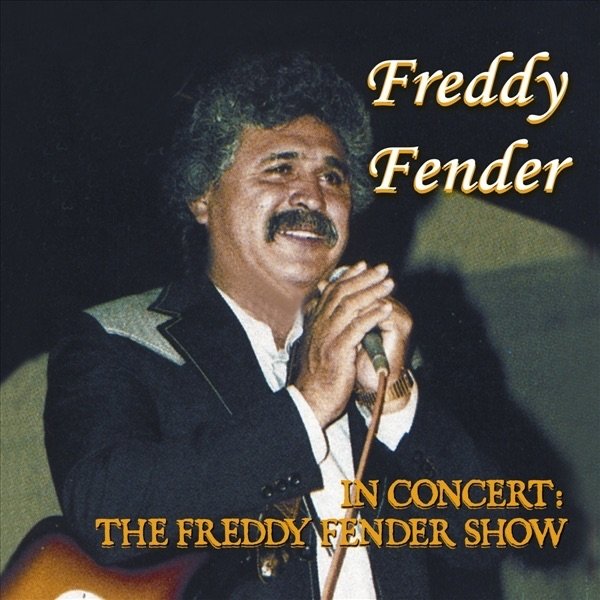 In Concert - The Freddy Fender Show - album