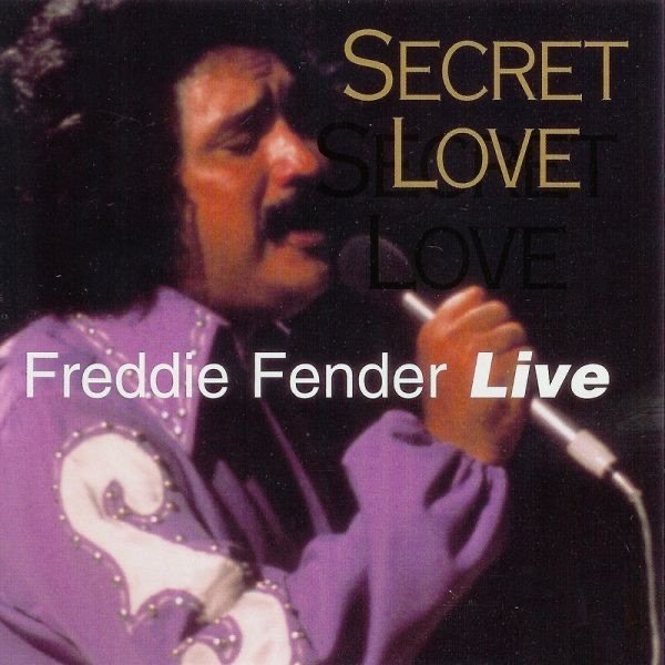 Freddy Fender Secret Love, 2002