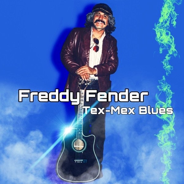 Album Freddy Fender - Tex-Mex Blues