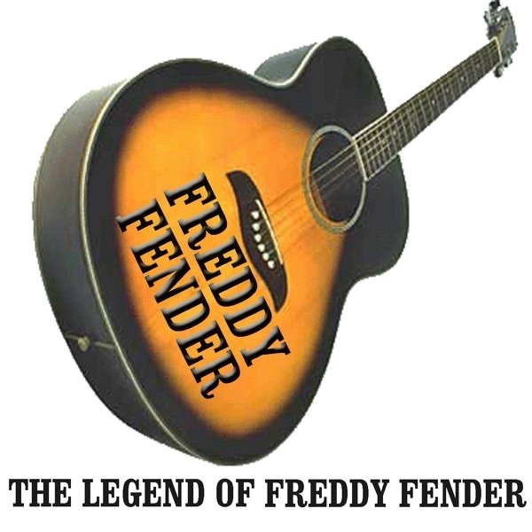 Album Freddy Fender - The Legend of Freddy Fender