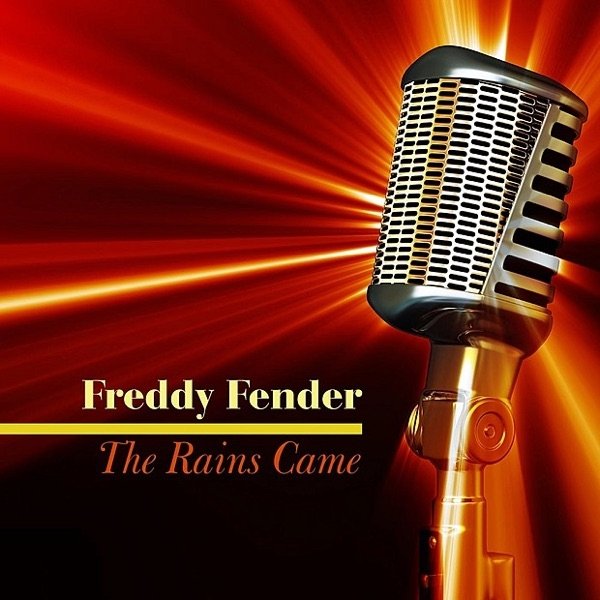 Album Freddy Fender - The Rains Came
