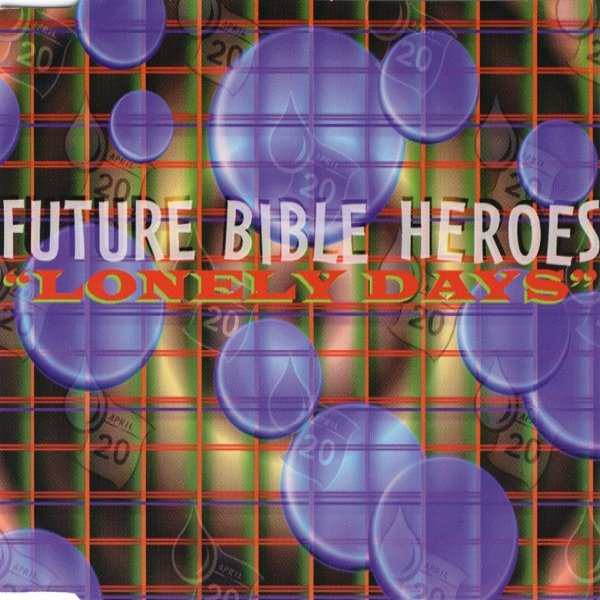 Album Future Bible Heroes - Lonely Days