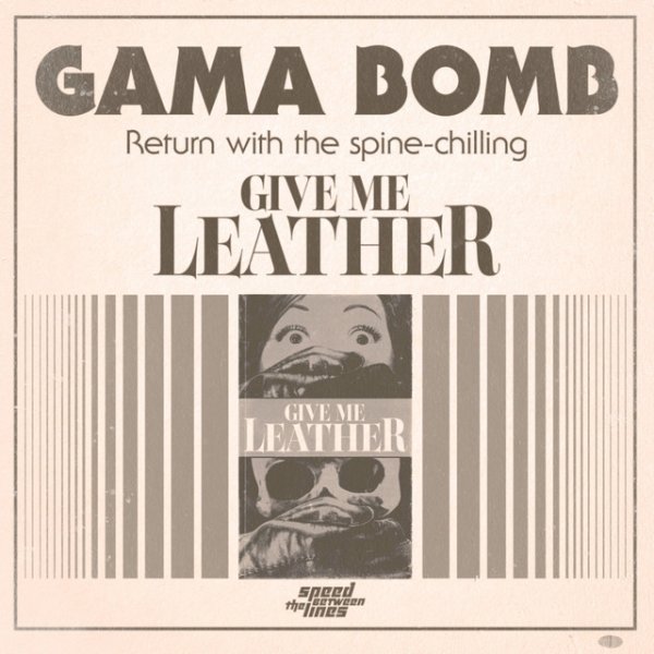 Album Gama Bomb - Give Me Leather