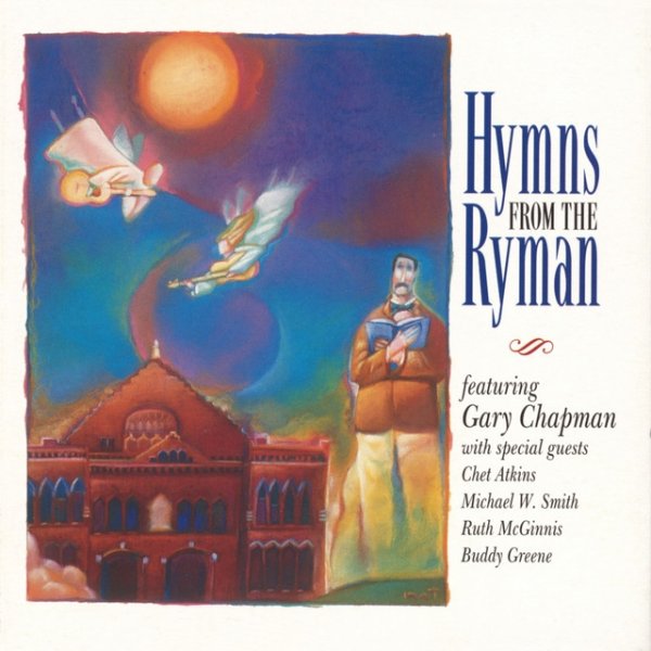 Gary Chapman Hymns From The Ryman, 1997