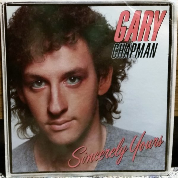 Gary Chapman Sincerely Yours, 1981